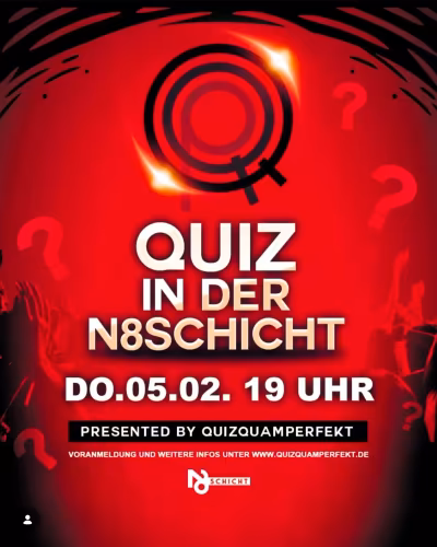 QUIZ IN DER N8SCHICHT